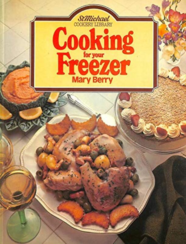 Book cover for "Cooking for Your Freezer" by Mary Berry