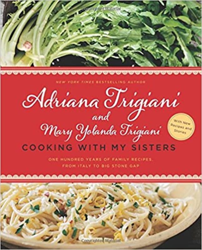 Book cover for "Cooking with My Sisters" by Adriana Trigiani