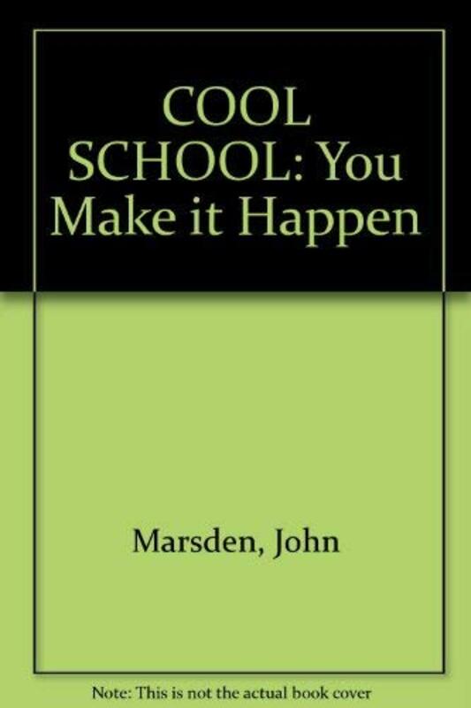 Book cover for "Cool School" by John Marsden