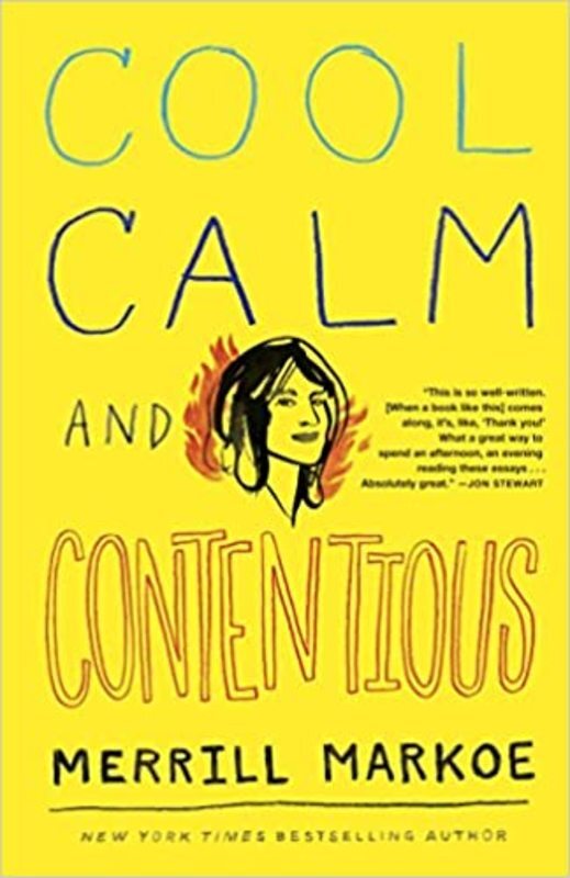 Book cover for "Cool, Calm & Contentious" by Merrill Markoe