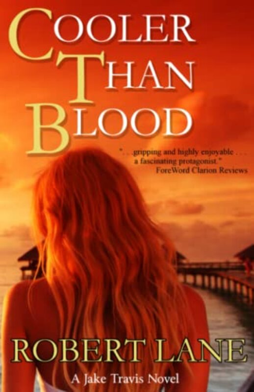 Book cover for "Cooler Than Blood" by Robert Lane