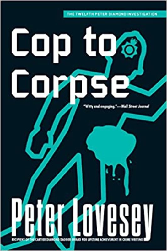 Book cover for "Cop to Corpse" by Peter Lovesey