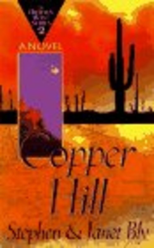 Book cover for "Copper Hill" by Stephen Bly