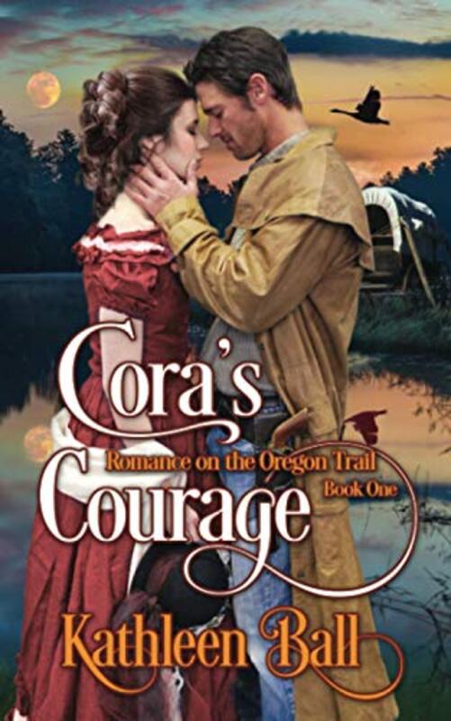 Book cover for "Cora's Courage" by Kathleen Ball
