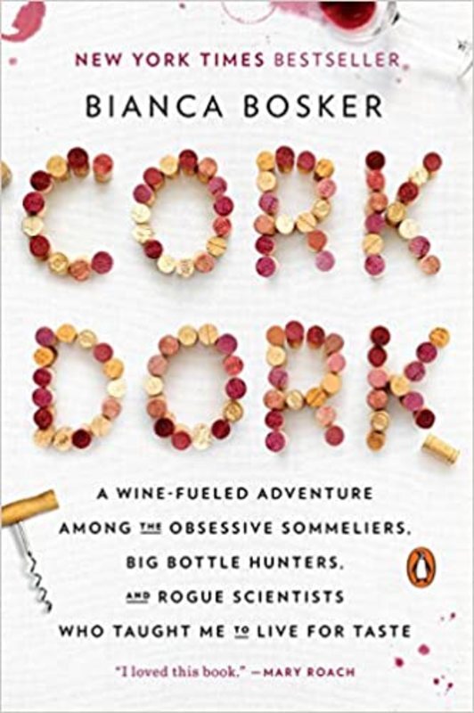 Book cover for "Cork Dork" by Bianca Bosker