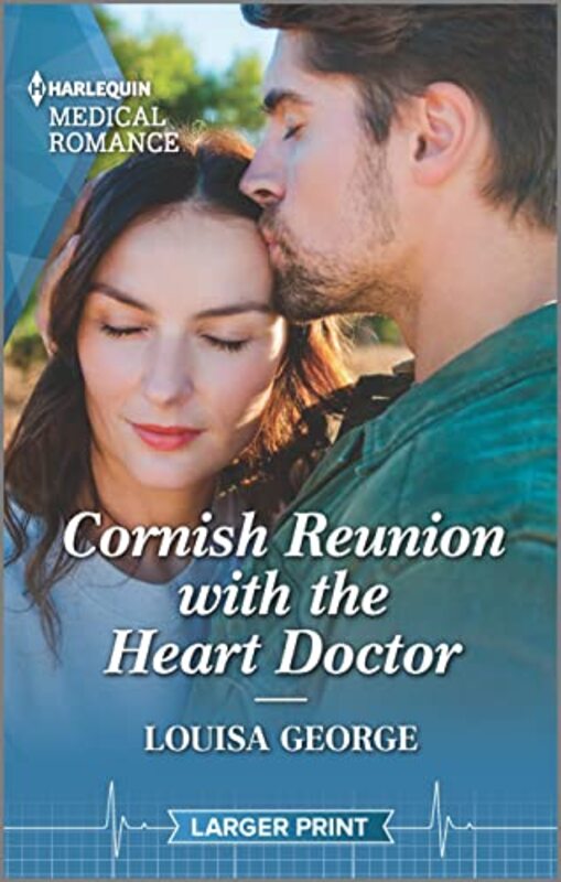 Book cover for "Cornish Reunion with the Heart Doctor" by Louisa George