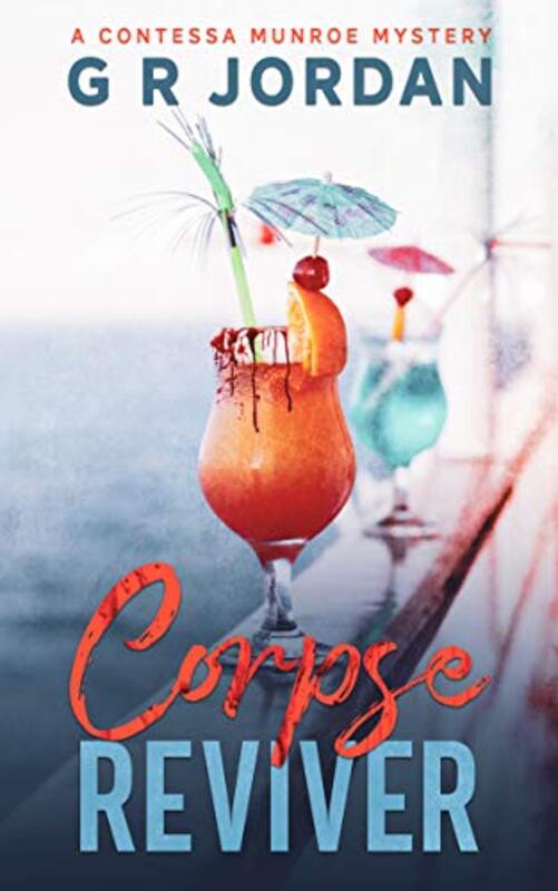 Book cover for "Corpse Reviver" by GR Jordan