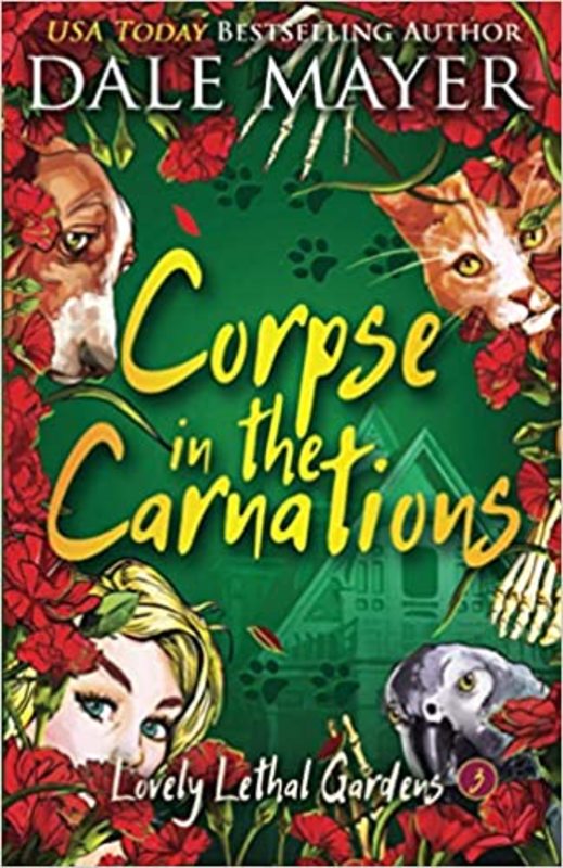 Book cover for "Corpse in the Carnations" by Dale Mayer