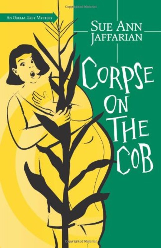 Book cover for "Corpse on the Cob" by Sue Ann Jaffarian