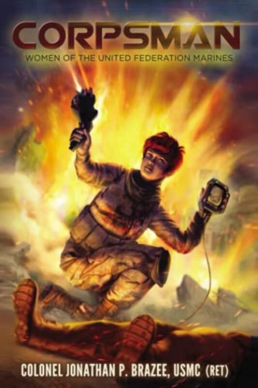 Book cover for "Corpsman" by Jonathan P Brazee