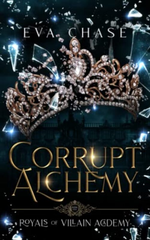 Book cover for "Corrupt Alchemy" by Eva Chase