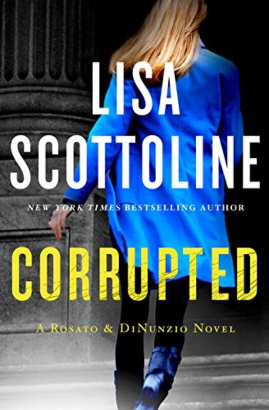 Book cover for "Corrupted" by Lisa Scottoline