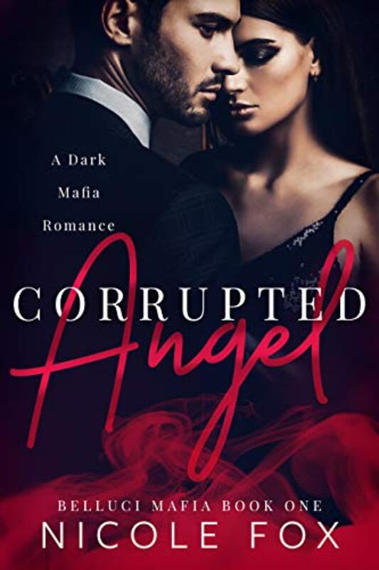 Book cover for "Corrupted Angel" by Nicole Fox