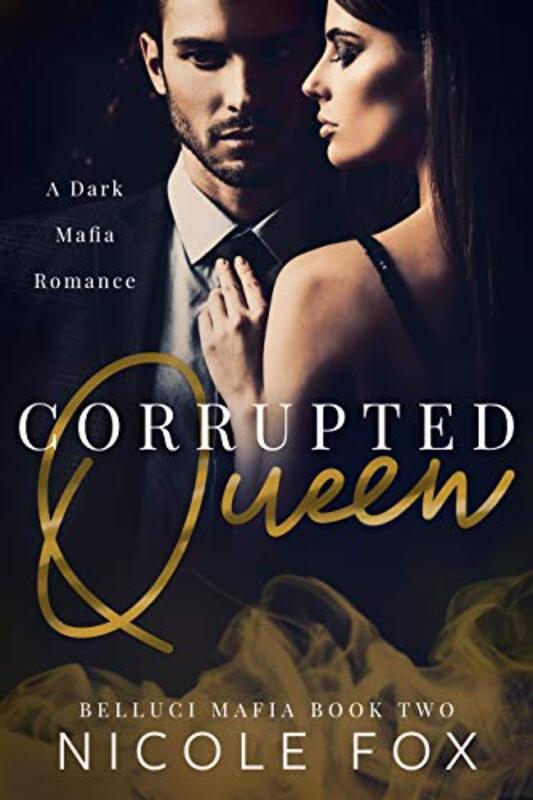 Book cover for "Corrupted Queen" by Nicole Fox