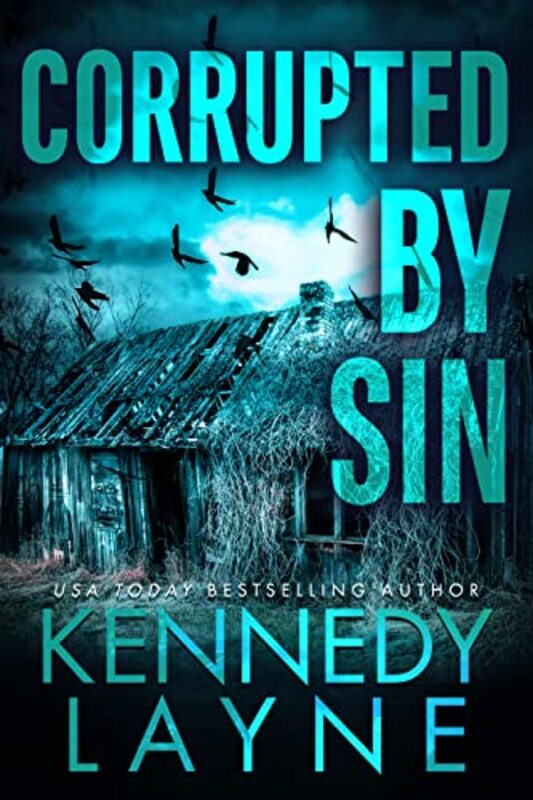 Book cover for "Corrupted by Sin" by Kennedy Layne