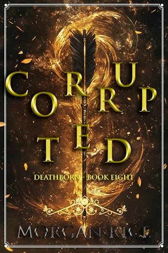 Book cover for "Corrupted" by Morgan Rice