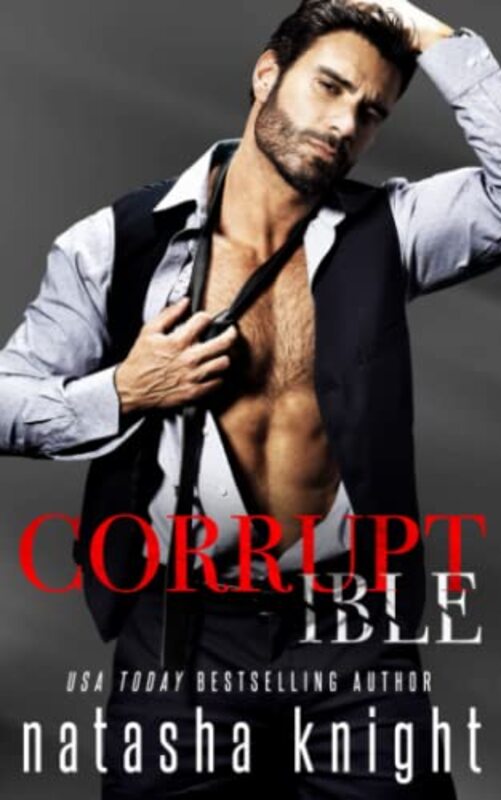 Book cover for "Corruptible" by Natasha Knight