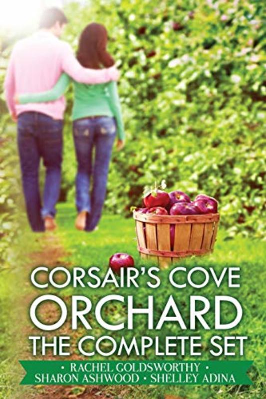 Book cover for "Corsair's Cove Orchard" by Shelley Adina