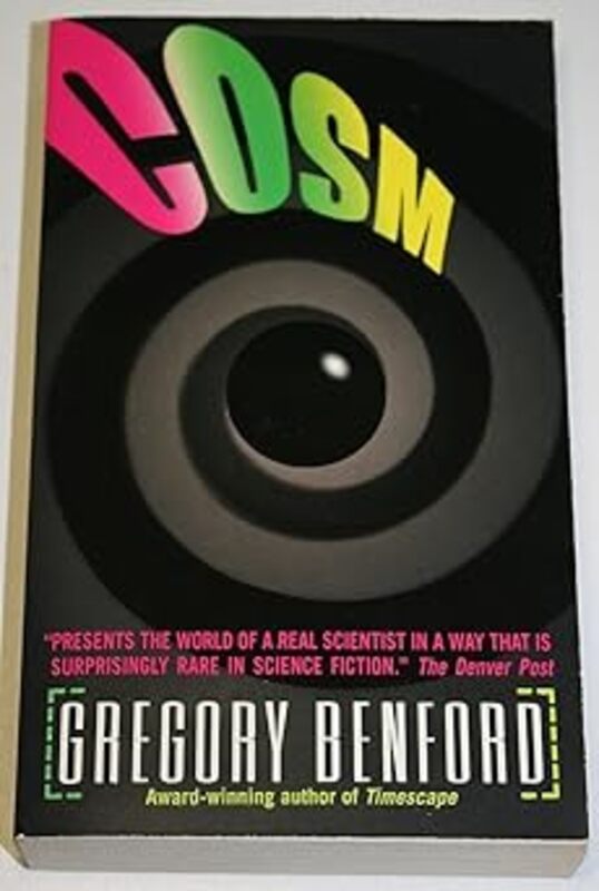 Book cover for "Cosm" by Gregory Benford