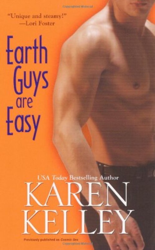 Book cover for "Cosmic Sex / Earth Guys Are Easy" by Karen Kelley