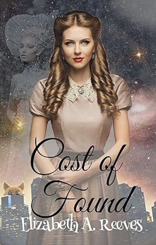 Book cover for "Cost of Found" by Elizabeth A Reeves