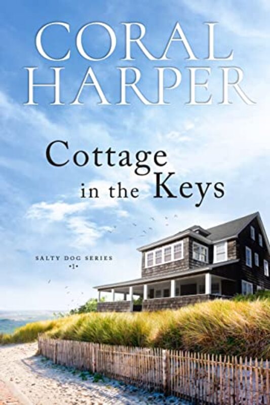 Book cover for "Cottage in the Keys: Salty Dog Series Book 1" by Coral Harper