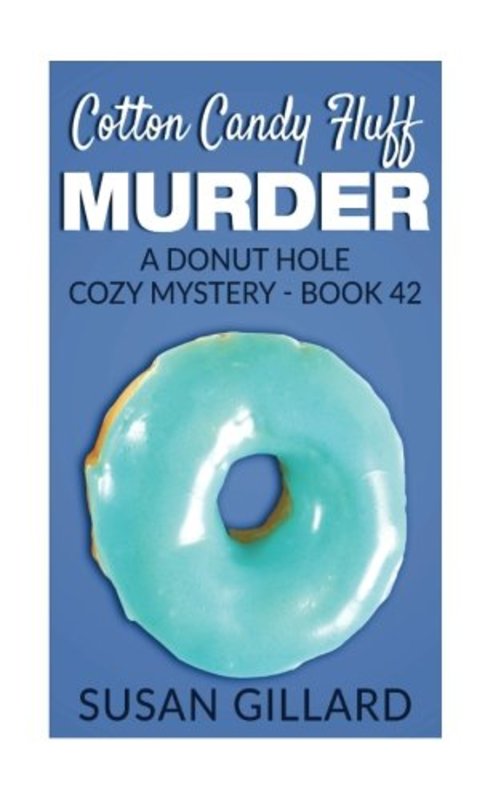 Book cover for "Cotton Candy Fluff Murder" by Susan Gillard