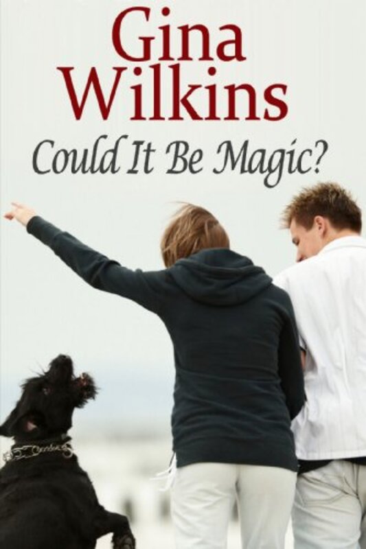 Book cover for "Could It Be Magic" by Gina Ferris Wilkins