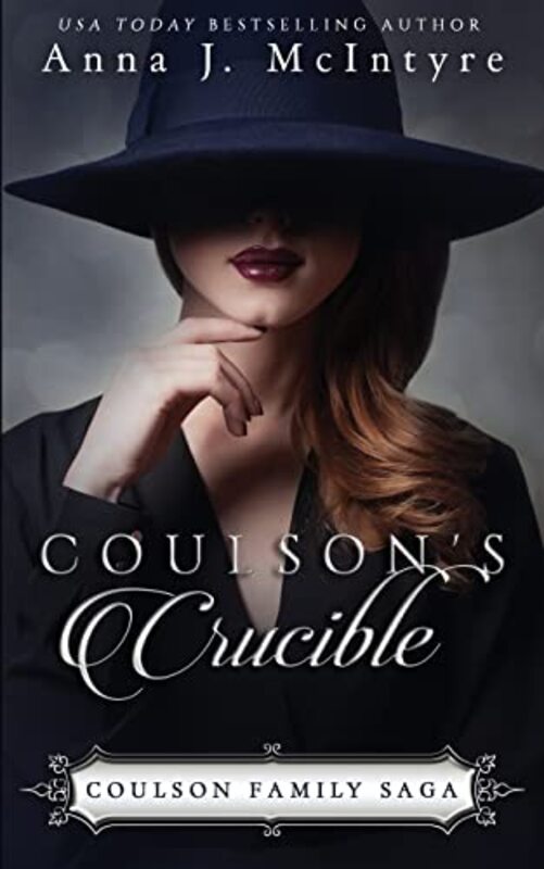 Book cover for "Coulson's Crucible" by Anna J McIntyre