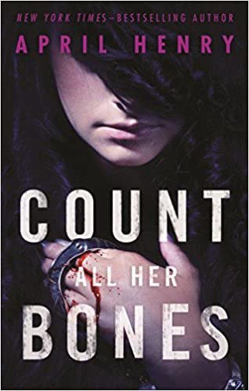 Book cover for "Count All Her Bones" by April Henry