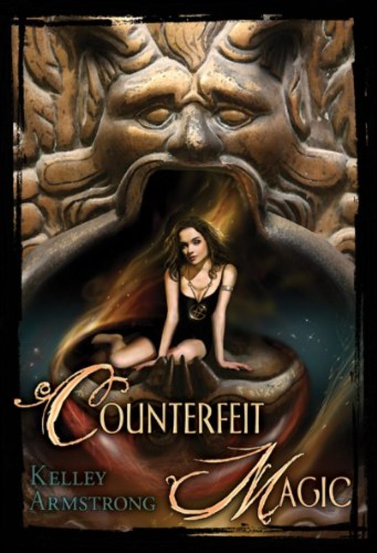 Book cover for "Counterfeit Magic" by Kelley Armstrong