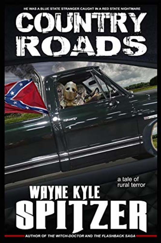 Book cover for "Country Roads" by Wayne Kyle Spitzer