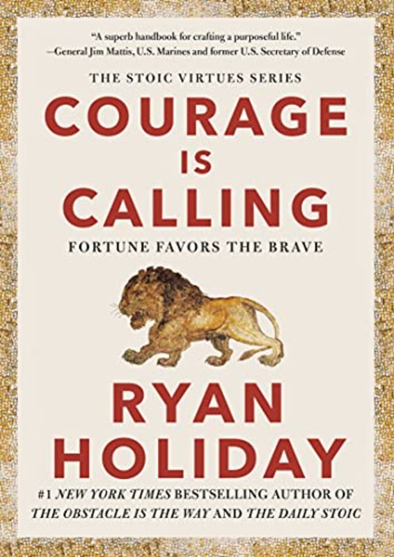 Book cover for "Courage Is Calling" by Ryan Holiday