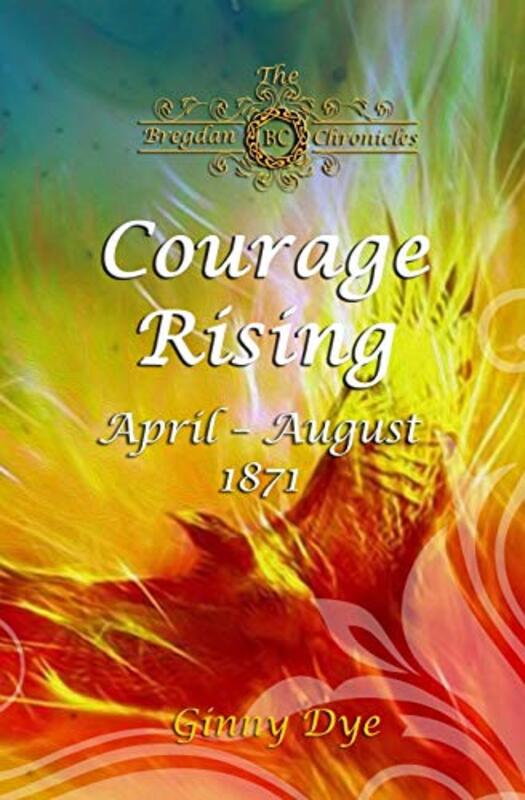 Book cover for "Courage Rising" by Ginny Dye