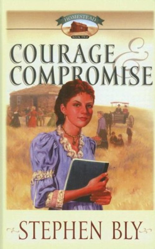 Book cover for "Courage and Compromise" by Stephen Bly