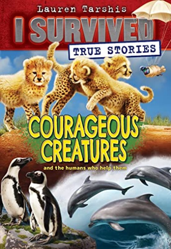 Book cover for "Courageous Creatures" by Lauren Tarshis