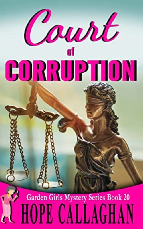 Book cover for "Court of Corruption" by Hope Callaghan