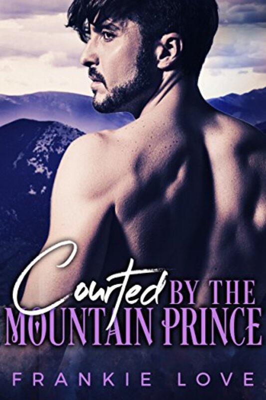 Book cover for "Courted By The Mountain Prince" by Frankie Love