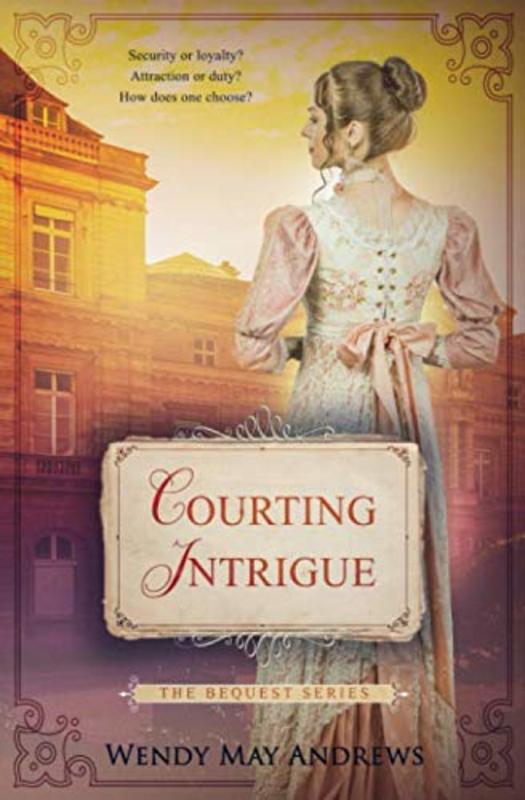 Book cover for "Courting Intrigue" by Wendy May Andrews