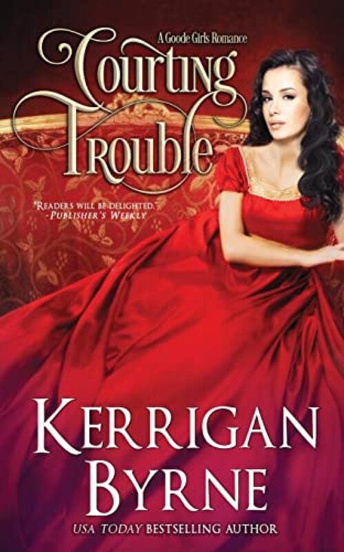Book cover for "Courting Trouble" by Kerrigan Byrne