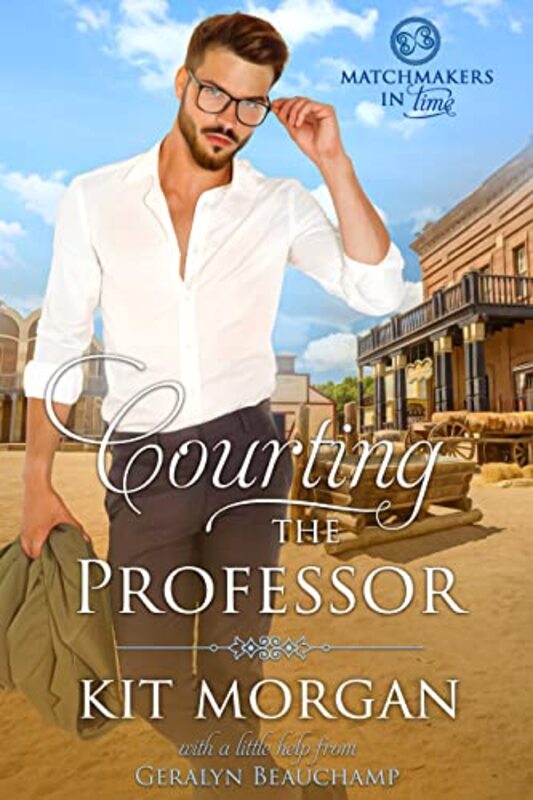 Book cover for "Courting the Professor" by Kit Morgan