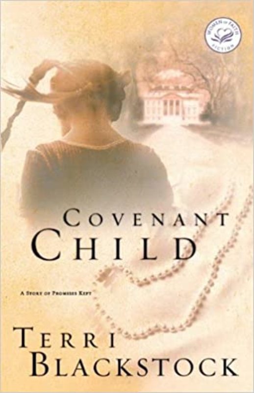 Book cover for "Covenant Child" by Terri Blackstock