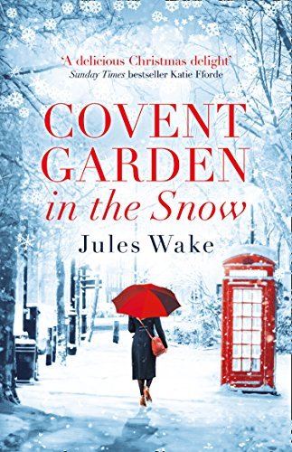 Book cover for "Covent Garden in the Snow" by Julie Caplin