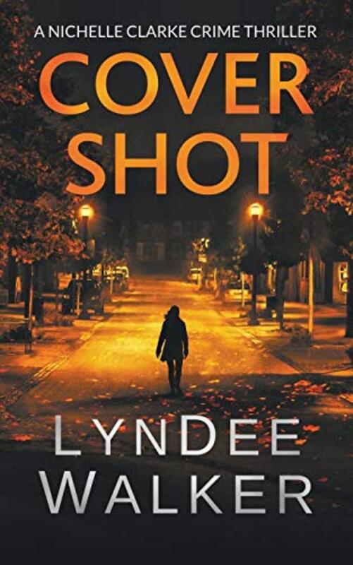 Book cover for "Cover Shot" by LynDee Walker
