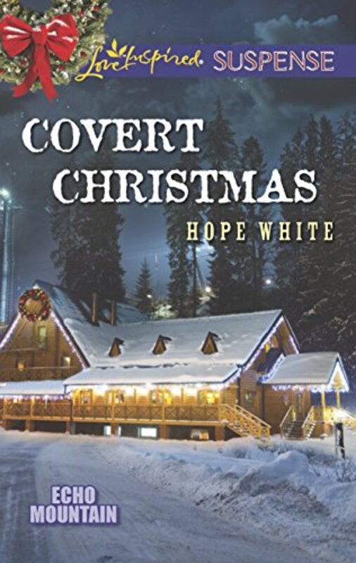 Book cover for "Covert Christmas" by Hope White