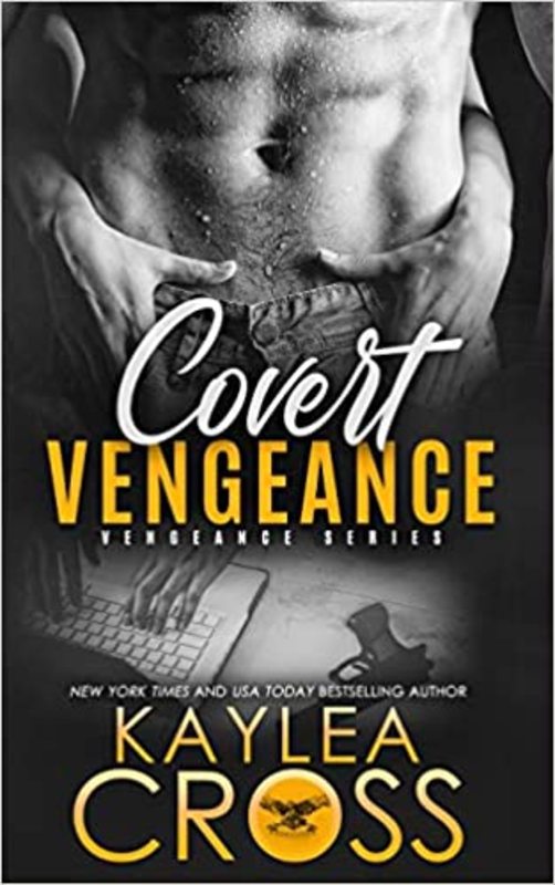 Book cover for "Covert Vengeance" by Kaylea Cross