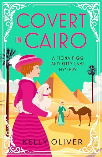Book cover for "Covert in Cairo" by Kelly Oliver