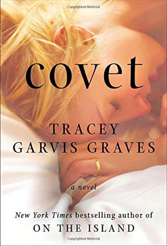 Book cover for "Covet" by Tracey Garvis Graves
