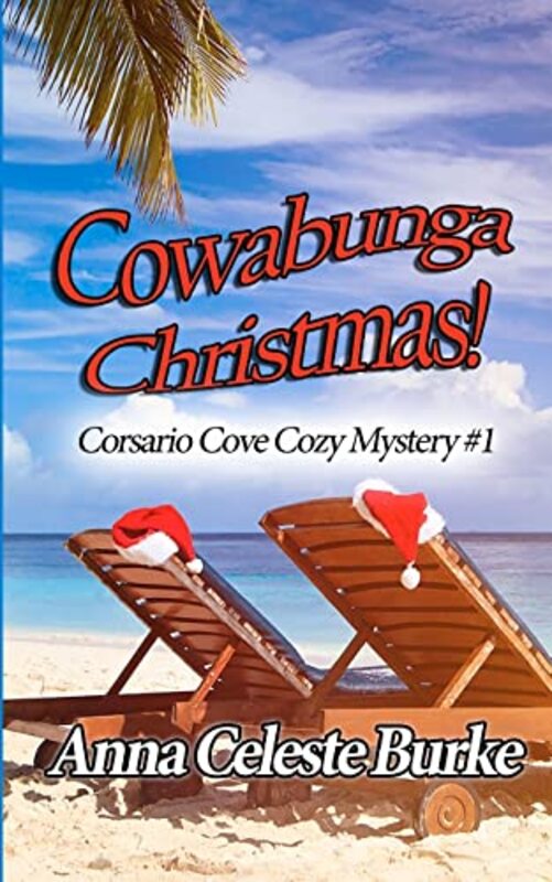 Book cover for "Cowabunga Christmas" by Anna Celeste Burke