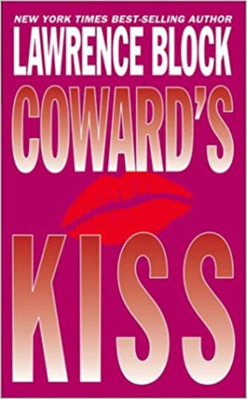 Book cover for "Coward's Kiss" by Lawrence Block